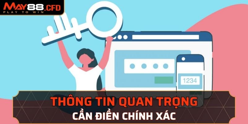 Điền đúng thông tin quan trọng sân chơi yêu cầu