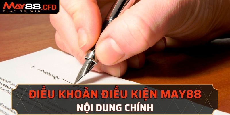 Nội dung chính của điều khoản May88 đối với người chơi