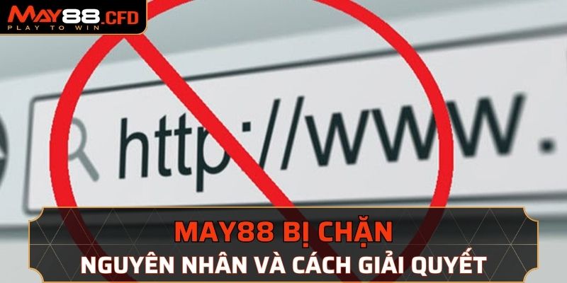 May88 bị chặn