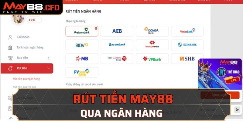 May88 hỗ trợ rút tiền về tài khoản ngân hàng